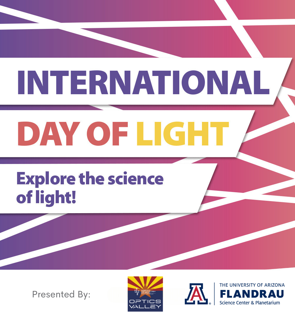 International Day of Light Flandrau Science Center &